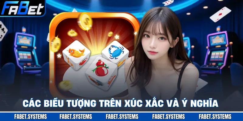 Các biểu tượng trên xúc xắc và ý nghĩa