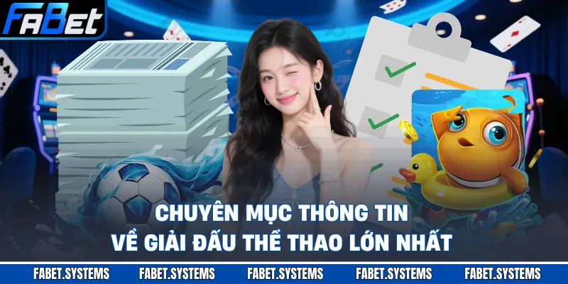 Chuyên mục thông tin về giải đấu thể thao lớn nhất