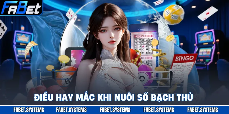 Điều hay mắc khi nuôi số bạch thủ
