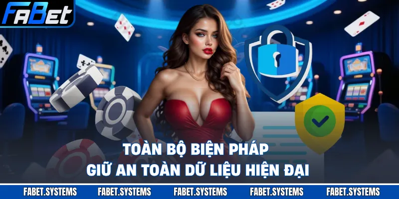 Toàn bộ biện pháp giữ an toàn dữ liệu hiện đại